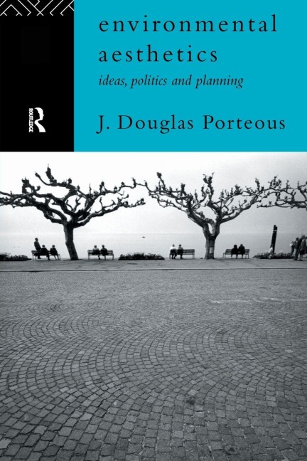 Environmental Aesthetics - J. Douglas Porteous