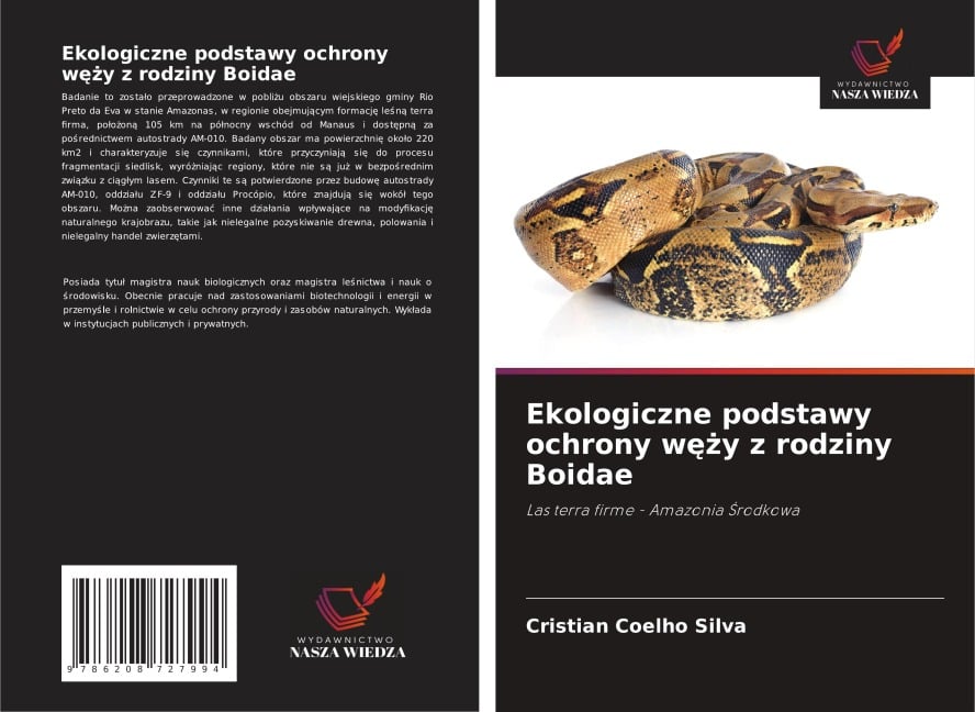 Ekologiczne podstawy ochrony w¿¿y z rodziny Boidae - Cristian Coelho Silva
