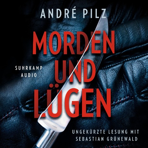 Morden und lügen - André Pilz