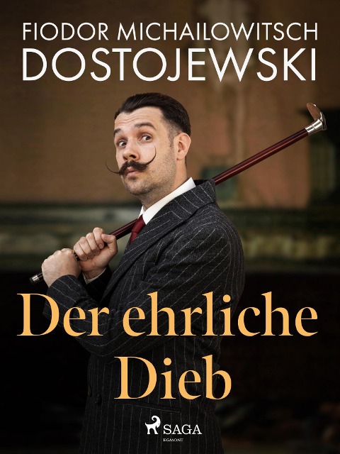 Der ehrliche Dieb - Fjodor M Dostojewski