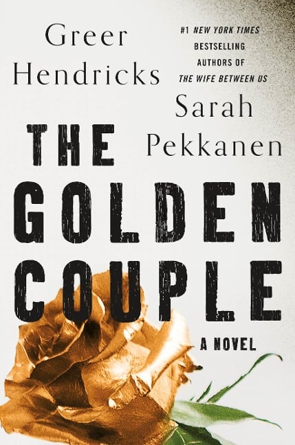 The Golden Couple - Greer Hendricks, Sarah Pekkanen