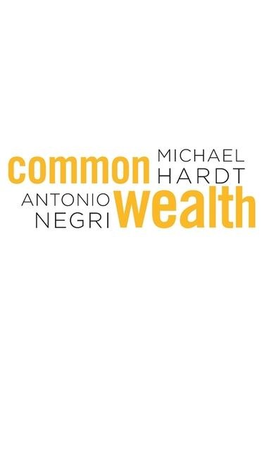 Commonwealth - Michael Hardt, Antonio Negri