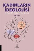 Cover-Bild zum Titel 'Kadinlarin Ideolojisi Antalya Örnek Olay Arastirmasi' von 'Nazli Tekin'