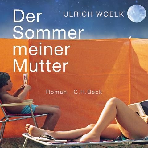 Der Sommer meiner Mutter - Ulrich Woelk
