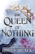 Cover-Bild zum Titel 'The Queen of Nothing' von 'Holly Black'