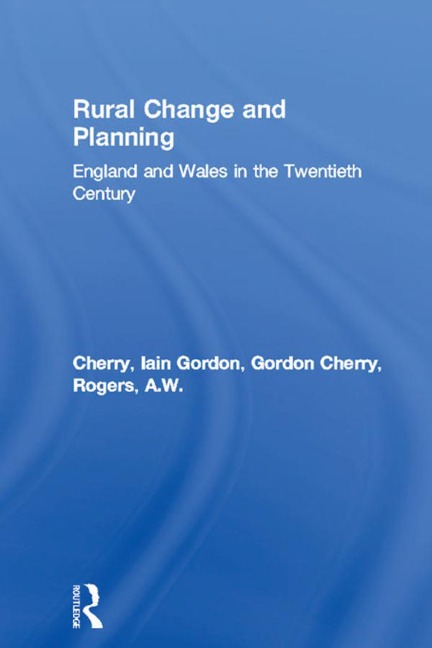 Rural Change and Planning - Gordon Cherry, A. W. Rogers