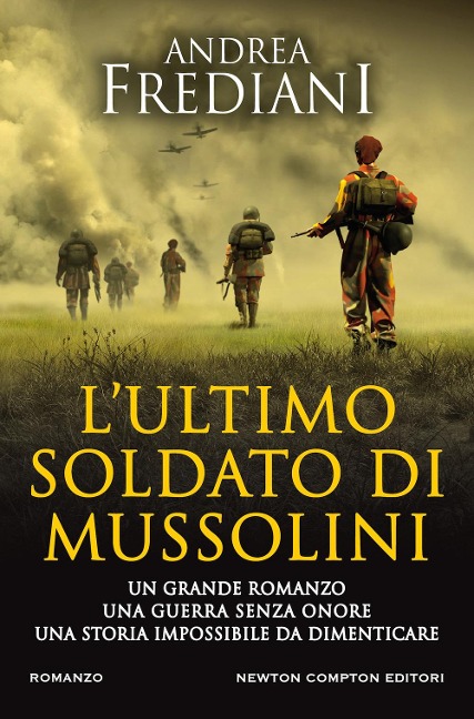 L' ultimo soldato di Mussolini - Andrea Frediani