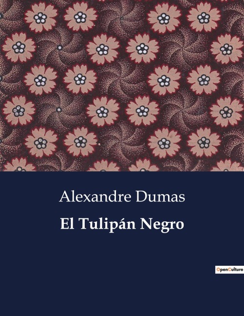 El Tulipán Negro - Alexandre Dumas