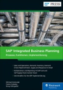 Cover-Bild zum Titel 'SAP Integrated Business Planning' von 'Michael Grafunder, Ferenc Gulyássy, Binoy Vithayathil'