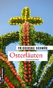 Cover-Bild zum Titel 'Osterläuten' von 'Friederike Schmöe'