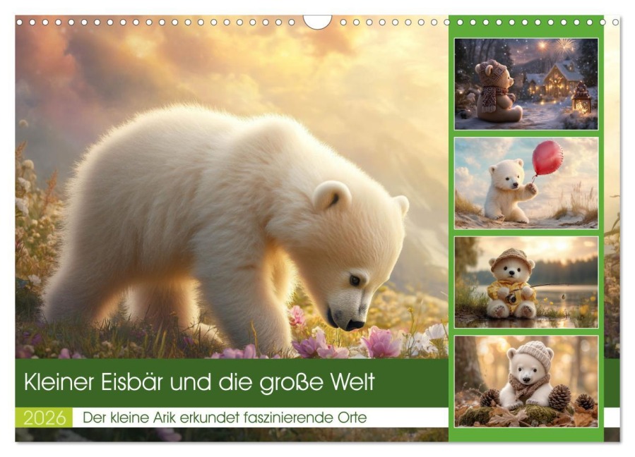 Kleiner Eisbär und die große Welt (Wandkalender 2026 DIN A3 quer), CALVENDO Monatskalender - Steffen Gierok-Latniak