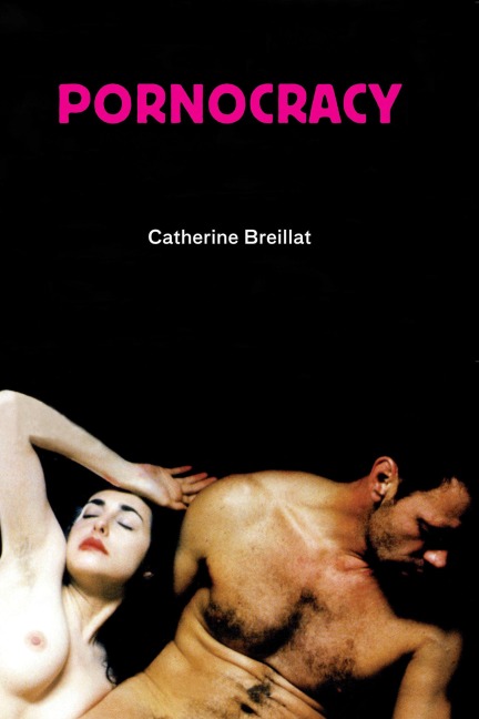Pornocracy - Catherine Breillat