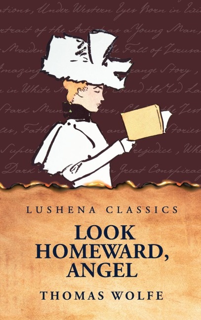 Look Homeward, Angel - Thomas Wolfe