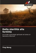 Cover-Bild zum Titel 'Dalla sterilità alla fertilità' von 'Ying Wang'