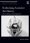 Cover-Bild zum Titel 'Rethinking Australia's Art History' von 'Susan Lowish'