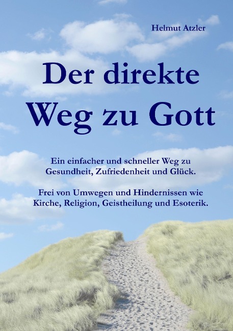 Der direkte Weg zu Gott - Helmut Atzler