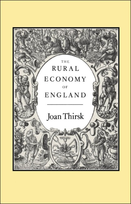 Rural Economy of England - Joan Thirsk