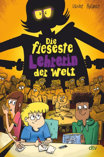 Die fieseste Lehrerin der Welt - Ulrike Rylance