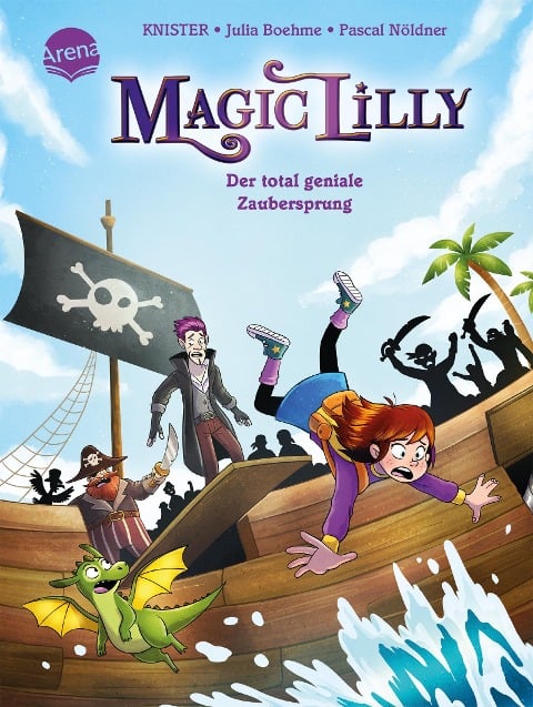 Magic Lilly (2). Der total geniale Zaubersprung - Julia Boehme, Knister