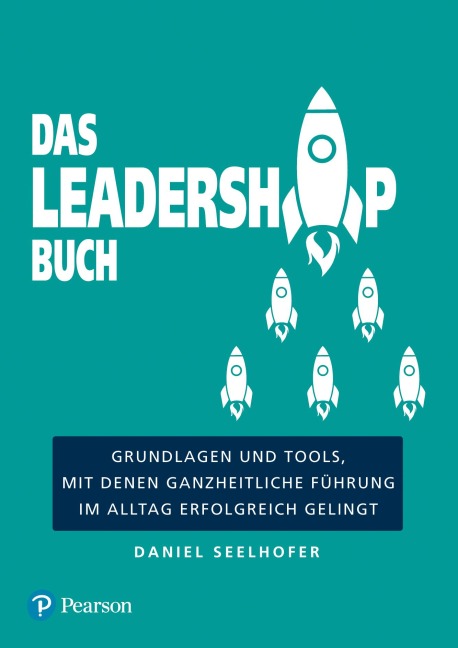 Das Leadership Buch - Daniel Seelhofer
