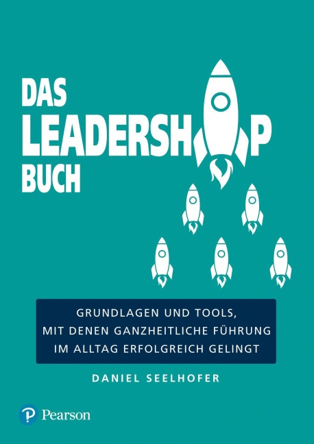 Das Leadership Buch - Daniel Seelhofer