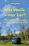 Cover-Bild zum Titel 'Alles Vanlife - oder was?!' von 'Heike Gelbling'