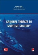 Cover-Bild zum Titel 'Criminal Threats to Maritime Security' von 'Erdem Asil'