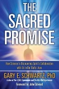 Cover-Bild zum Titel 'The Sacred Promise' von 'Gary E. Schwartz'