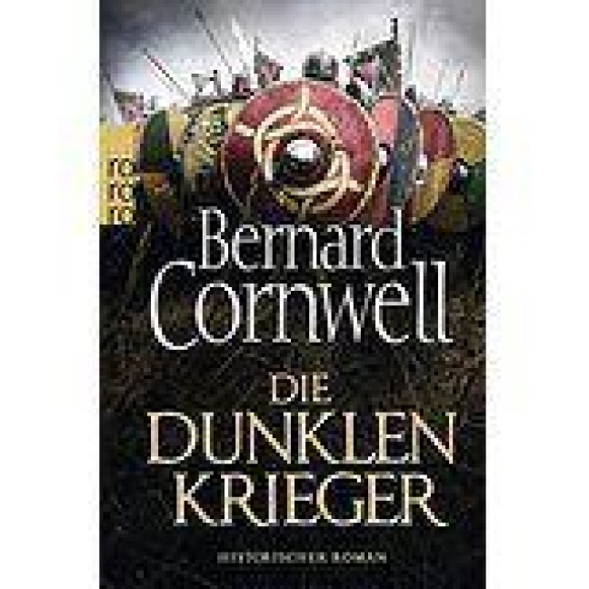 Die dunklen Krieger. Uhtred 09 - Bernard Cornwell
