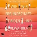 Wie wir Freundschaft finden und bewahren - Marisa G. Franco