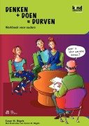 Denken + Doen = Durven - Werkboek Voor Ouders - S M Bögels
