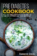 Cover-Bild zum Titel 'Pre-diabetes Cookbook' von 'Sussane Davis'