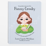 Cover-Bild zum Titel 'Fanny Crosby' von 'Laura Caputo-Wickham'