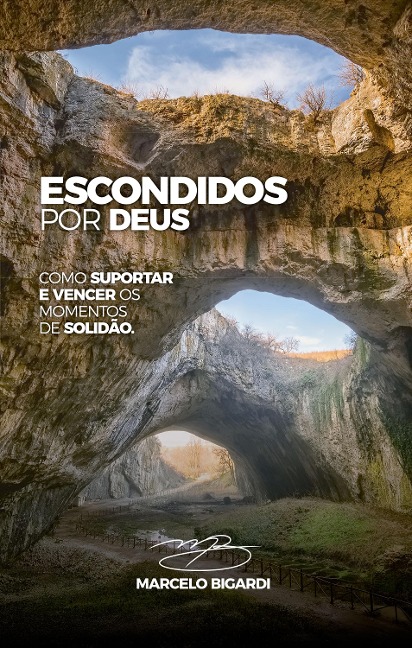 Escondidos por Deus - Marcelo Bigardi