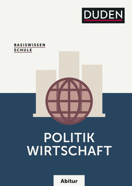 Basiswissen Schule  Politik/Wirtschaft Abitur - Carola Wuttke, Ralf Rytlewski