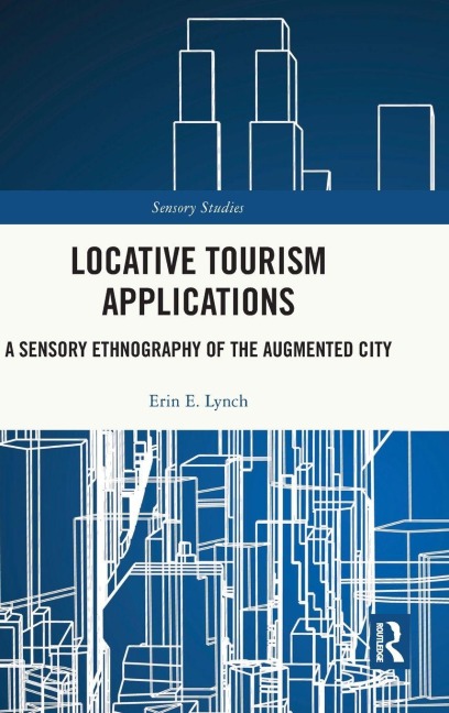 Locative Tourism Applications - Erin E. Lynch