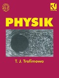 Physik - Taissija I. Trofimowa