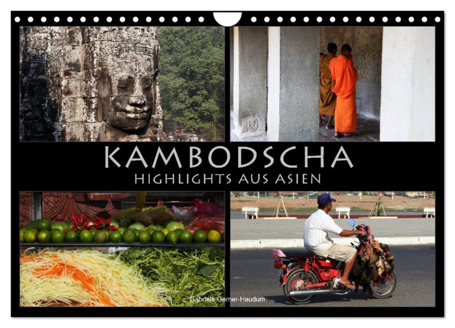 Kambodscha - Highlights aus Asien 2025 (Wandkalender 2025 DIN A4 quer), CALVENDO Monatskalender - Gabriele Gerner-Haudum. Reisefotografie