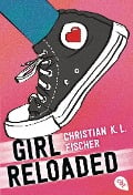 girl reloaded - Christian K. L. Fischer