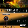 Cover-Bild zum Titel 'Lyrikalische Lesung Episode 43' von 'Various Artists, Friedrich Frieden'