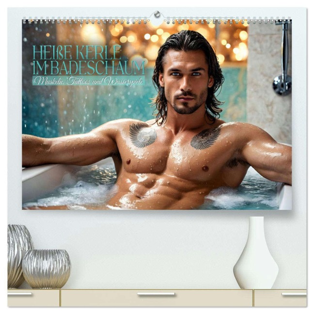 Heiße Kerle im Badeschaum - Muskeln, Tattoos und Wasserspiele (hochwertiger Premium Wandkalender 2026 DIN A2 quer), Kunstdruck in Hochglanz - Renate Utz