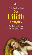 Der Lilith-Komplex - Hans-Joachim Maaz