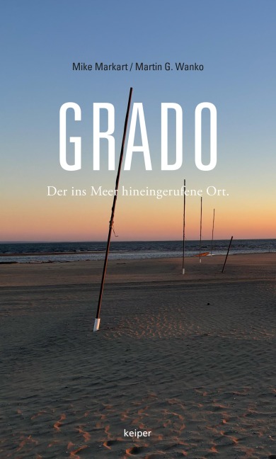 Grado - Mike Markart, Martin G. Wanko