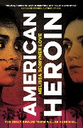 Cover-Bild zum Titel 'American Heroin' von 'Melissa Scrivner Love'