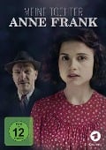 Meine Tochter Anne Frank - Raymond Ley, Hannah Schröder, Hans-Peter Ströer