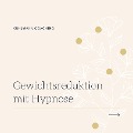 Gewichtsreduktion mit Hypnose - Rieke Kuhlmann
