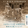 Cover-Bild zum Titel 'Vergesst unsere Namen nicht' von 'Simon Stranger'