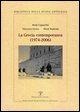 La Grecia Contemporanea (1974-2006): Un Modello Di Sviluppo Politico, Economico E Sociale - Rudy Caparrini, Vincenzo Greco, Ninni Radicini