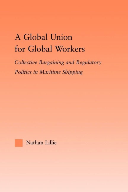 A Global Union for Global Workers - Nathan Lillie