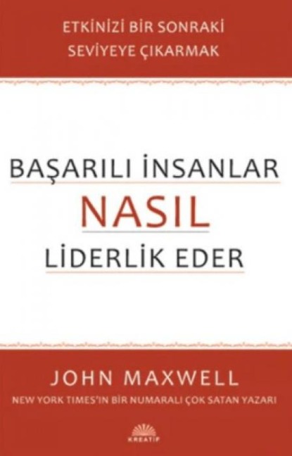 Basarili Insanlar Nasil Liderlik Eder - John C. Maxwell